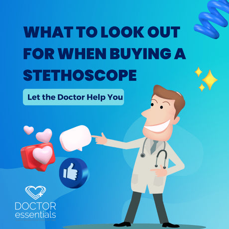 What to look out for when buying a Stethoscope